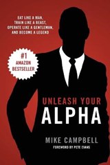 Unleash Your Alpha - CAMPBELL,  Mike - 9780987585301