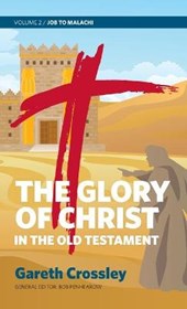 The Glory of Christ in the Old Testament