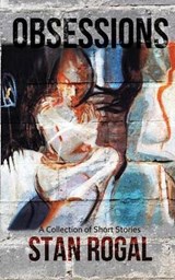 Obsessions - Stan Rogal - 9780987824172