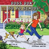 Dogs Don't Go to School - Susan R Ross - 9780987940438