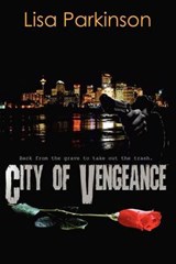 City of Vengeance - Lisa Parkinson - 9780988117204