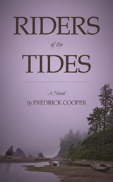 Riders of the Tides - Fredrick Cooper - 9780988198371