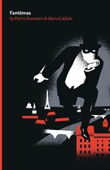 Fantomas - Pierre Souvestre ; Marcel Allain - 9780988202610