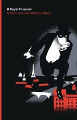 A Royal Prisoner - SOUVESTRE,  Pierre - 9780988202658