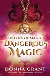 Dangerous Magic - GRANT, Don - 9780988208407