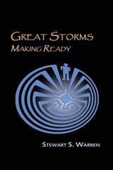 Great Storms Making Ready - Stewart S Warren - 9780988227910