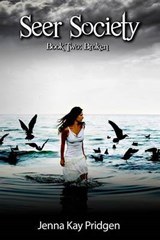 Seer Society Book Two - Jenna Kay Pridgen - 9780988298255