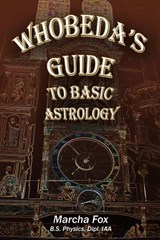 Whobeda's Guide to Basic Astrology - Marcha A Fox - 9780988333581