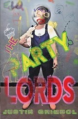 The Party Lords - Justin Grimbol - 9780988348486