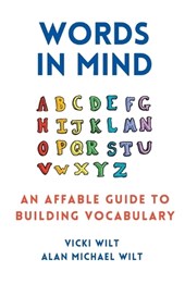 Words in Mind: An Affable Guide to Building Vocabulary