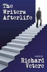 The Writers Afterlife - Richard Vetere - 9780988400887