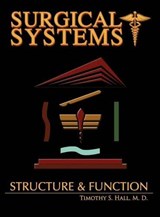 Surgical Systems - Timothy scott Hall - 9780988554207
