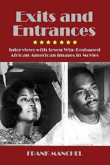 Exits and Entrances - Frank Manchel - 9780988637634