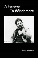 A Farewell to Windemere - John Mooers - 9780988648685