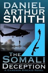 The Somali Deception The Complete Edition - Daniel Arthur Smith - 9780988649378