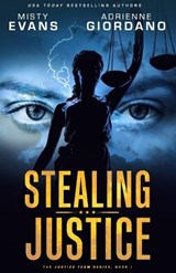 Stealing Justice - Misty Evans ; Adrienne Giordano - 9780988893962