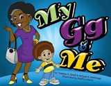 My Gg and Me - ESTELL,  Tywanna S ; Kimbrough, Antjuan K - 9780988896994