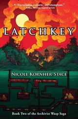 Latchkey - Nicole Kornher-Stace - 9780988912489