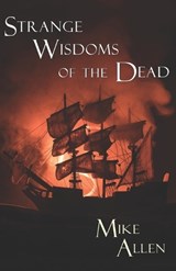 Strange Wisdoms of the Dead - ALLEN,  Mike - 9780988912496