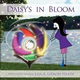 Daisy's In Bloom - Lisa a Lefrois-Heath - 9780988959613