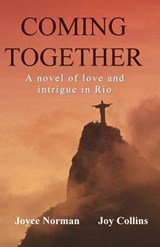Coming Together - Joyce Norman ; Joy Collins - 9780988985025