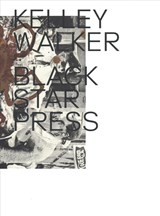 Kelley Walker - Black Star Press - HILTON ALS,  Jeffrey Uslip - 9780988997066