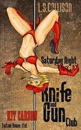 Saturday Night Knife & Gun Club - Linda Collison - 9780989365390