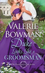 Duke Looks Like a Groomsman - Valerie Bowman - 9780989375870