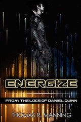 Energize - Thomas R Manning - 9780989506816