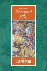 On This Borrowed Bike - Lisa Panepinto - 9780989512534