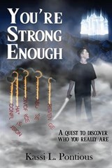 You're Strong Enough - Kassi L Pontious - 9780989542715