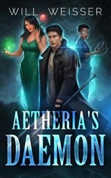 Aetheria's Daemon - Will Weisser - 9780989574921