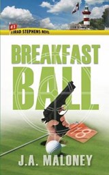 Breakfast Ball - J a Maloney - 9780989584807