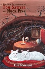 The New Adventures of Tom Sawyer and Huck Finn (Adult Edition) - Lisa Mannetti - 9780989667906