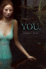 You. - WOOD,  Joseph P. - 9780989753234