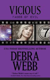 Vicious: The Faces of Evil Series: Book 7 - Debra Webb - 9780989904414