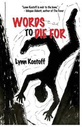 Words to Die For - Lynn Kostoff - 9780989932394
