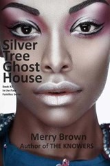 Silver Tree Ghost House - Merry Brown - 9780989993432