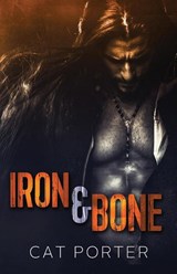 Iron & Bone - Cat Porter - 9780990308546