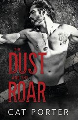 The Dust and the Roar - PORTER,  Cat - 9780990308584