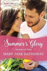 Summer's Glory - Mary Jane Hathaway - 9780990337720