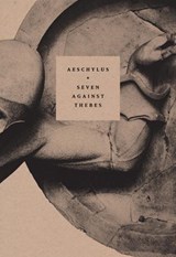 Seven Against Thebes - Aeschylus - 9780990340744