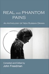 Real and Phantom Pains - John Freedman - 9780990447177