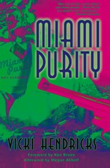Miami Purity - Vicki Hendricks - 9780990536512