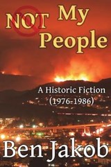 Not My People - Ben Jakob - 9780990589181