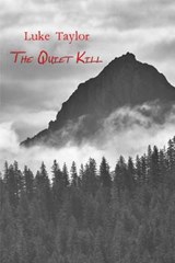 The Quiet Kill - Senior Curator Luke Taylor - 9780990624929