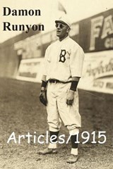 Articles/1915 - Damon Runyon - 9780990713784