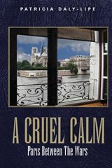 A Cruel Calm - Patricia Daly-Lipe - 9780990801146