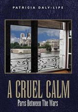 A Cruel Calm - DALY-LIPE,  Patricia - 9780990801153