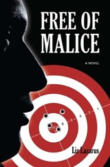 Free of Malice - Liz Lazarus - 9780990937425